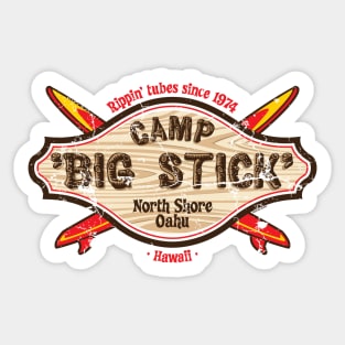 Camp 'Big Stick' - North Shore, Oahu Sticker